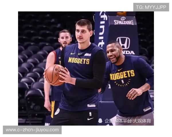 掘金稳居西部前列，约基奇无解表现继续，掘金队的约基奇是哪国人